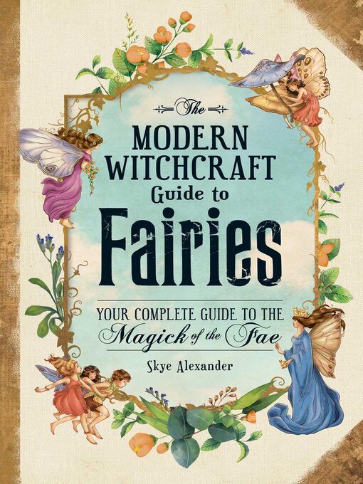 Title details for The Modern Witchcraft Guide to Fairies by Skye Alexander - Wait list